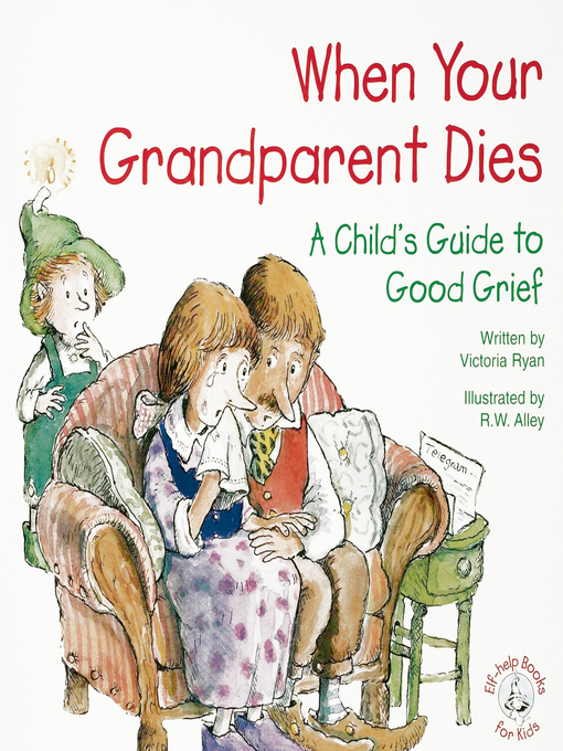Title details for When Your Grandparent Dies by R. W. Alley - Available